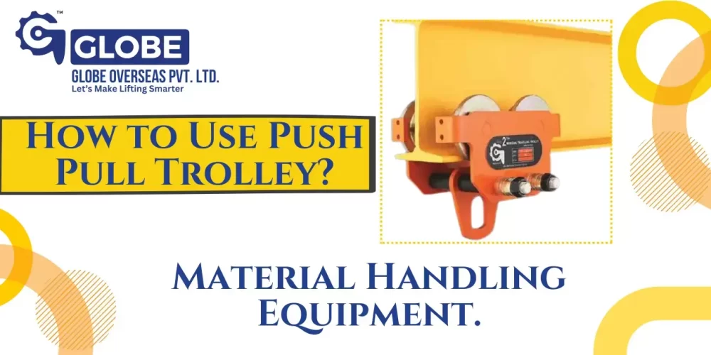 How To Use Push Pull Trolley